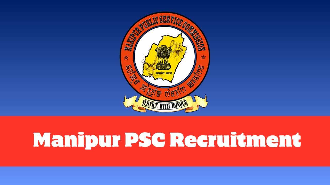 Manipur PSC Legal Officer Recruitment 2026 Apply Now Online for 05 Posts