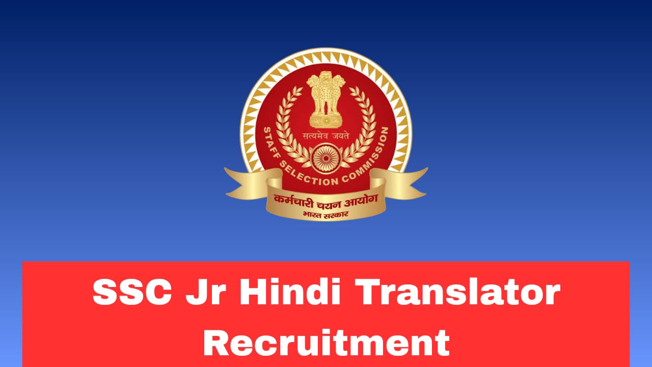 SSC Jr Hindi Translator Recruitment 2026 Apply Now Online for 84 Posts