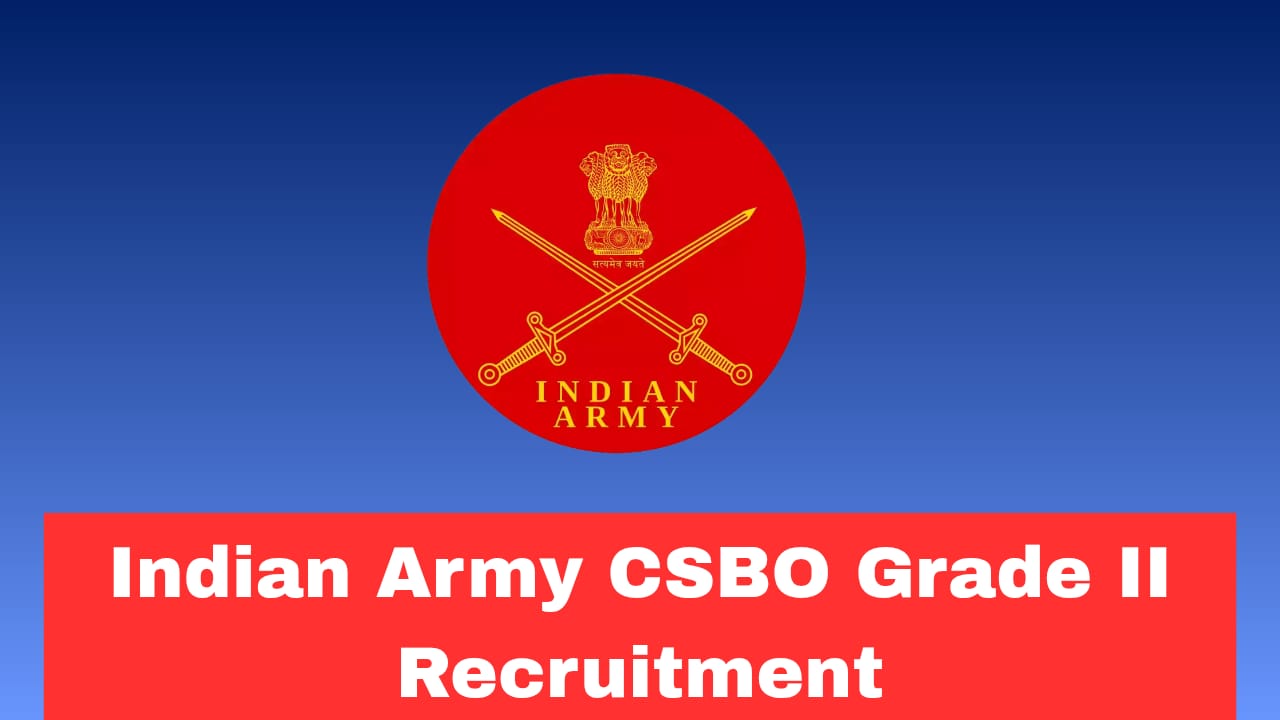 Indian Army CSBO Grade-II Recruitment 2026 Apply Now Online for 190 Posts