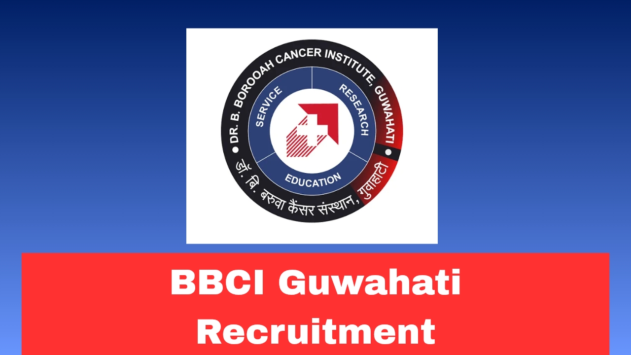 BBCI Guwahati Recruitment 2026 Apply Online for Scientific Officer, Scientific Assistant, Technician & Female Warden Posts