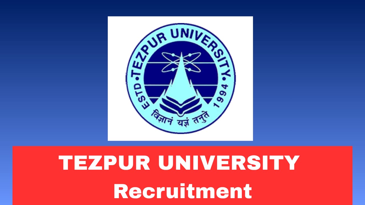 Tezpur University PA-I Recruitment 2026 Walk-In Interview | Salary ₹25,000 + HRA