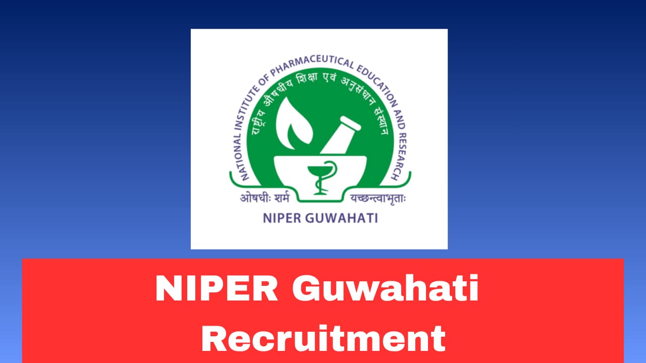 NIPER Guwahati Accounts Assistant Recruitment 2026 Walk-In Interview | Salary ₹35,400