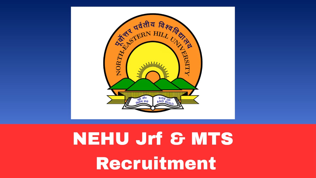 NEHU JRF & MTS Recruitment 2026 Apply Now for Biomedical Engineering Project Posts