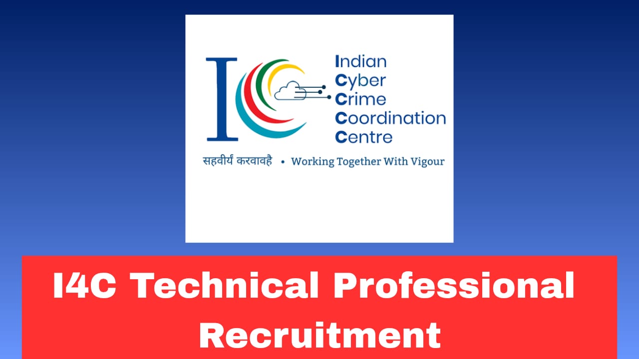 I4C Technical Professional Recruitment 2026 Apply Online for 195 Posts | Cyber Security Jobs