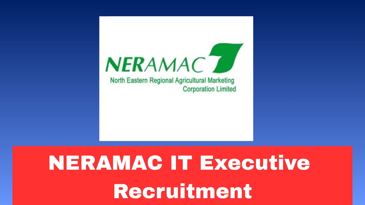 NERAMAC Recruitment 2026 Walk-In Interview for Executive IT Help Desk Post | Salary ₹22,000