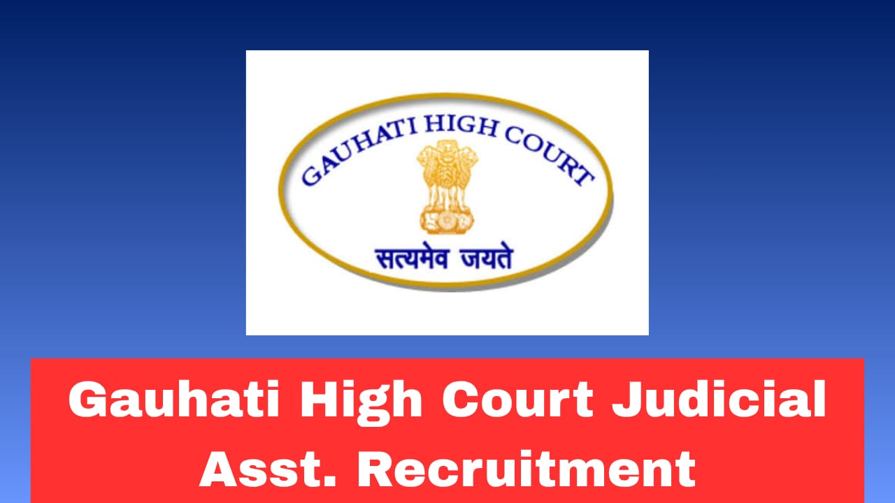 Gauhati HC Judicial Asst Recruitment 2026 Apply Online for 06 Posts | Salary ₹1,19,700