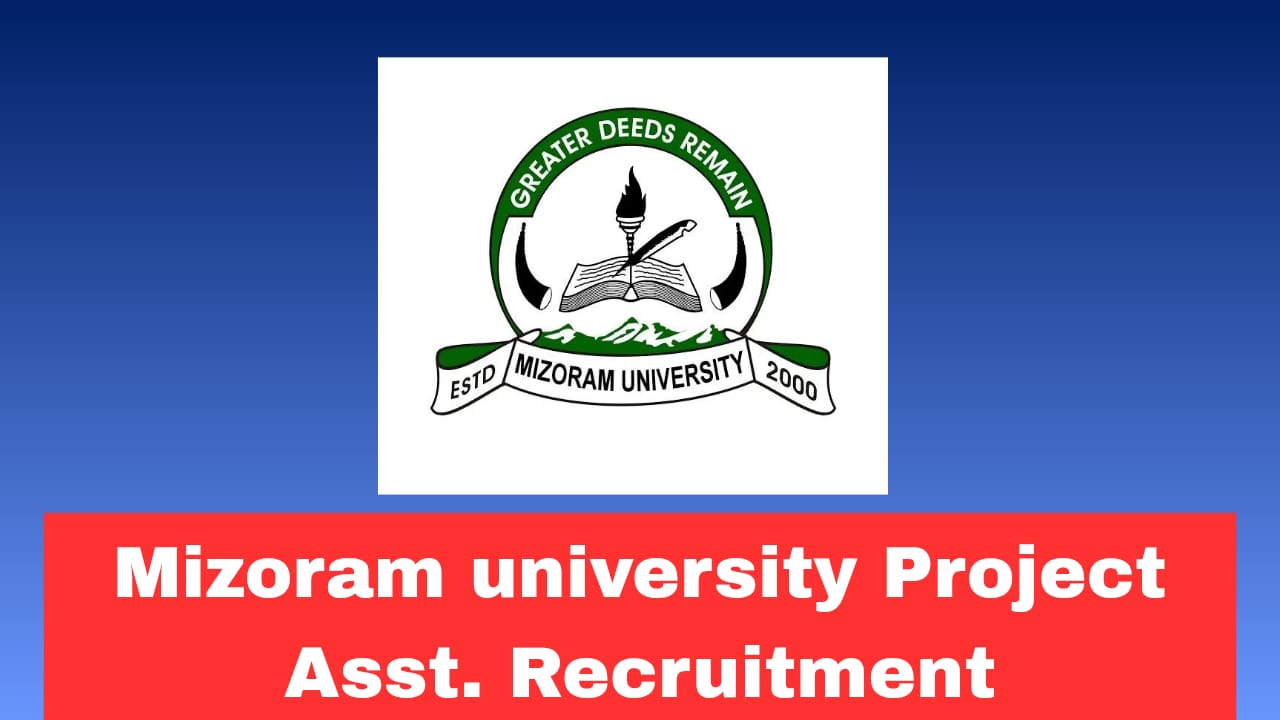 Mizoram University Recruitment 2026 Apply for Project Assistant Post | Salary ₹20,000