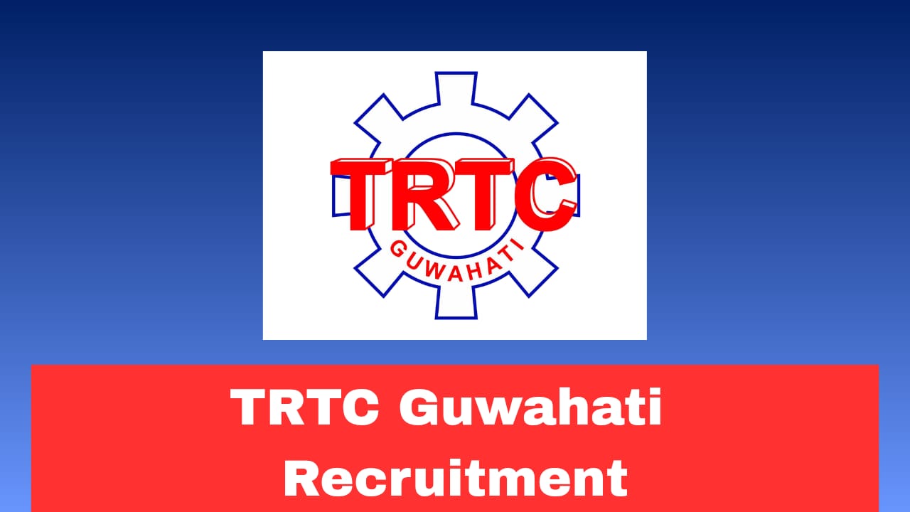 TRTC Guwahati Recruitment 2026 Out Walk-In Interview for Faculty Posts