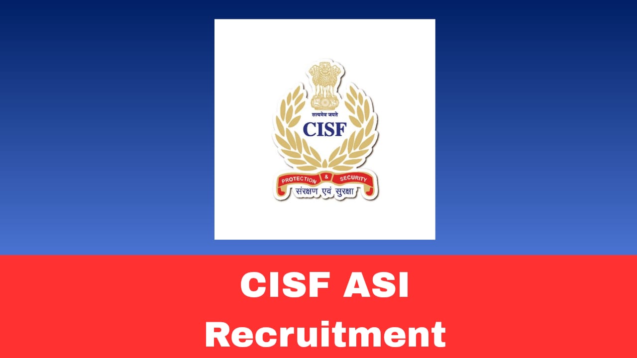 CISF ASI Para MS Recruitment 2026 out for 24 Posts Apply Online