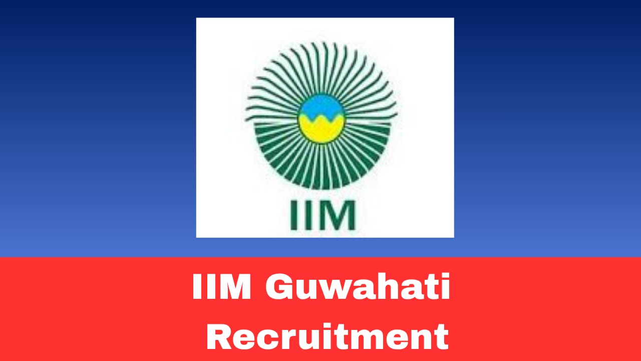IIM Guwahati Recruitment 2026 Apply Online for Stores & Purchase Officer