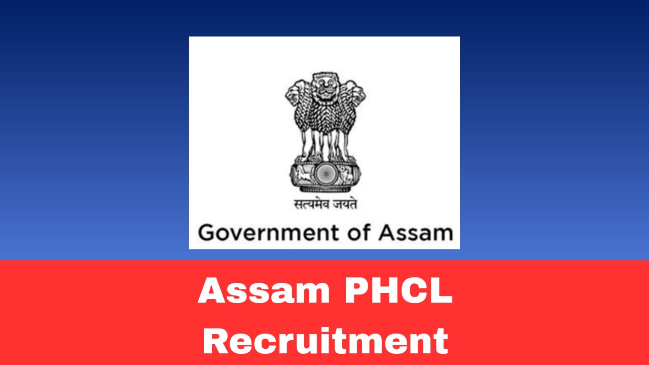 Assam PHCL Recruitment 2026 Apply for Chief Accounts Officer & Chief Engineer Posts