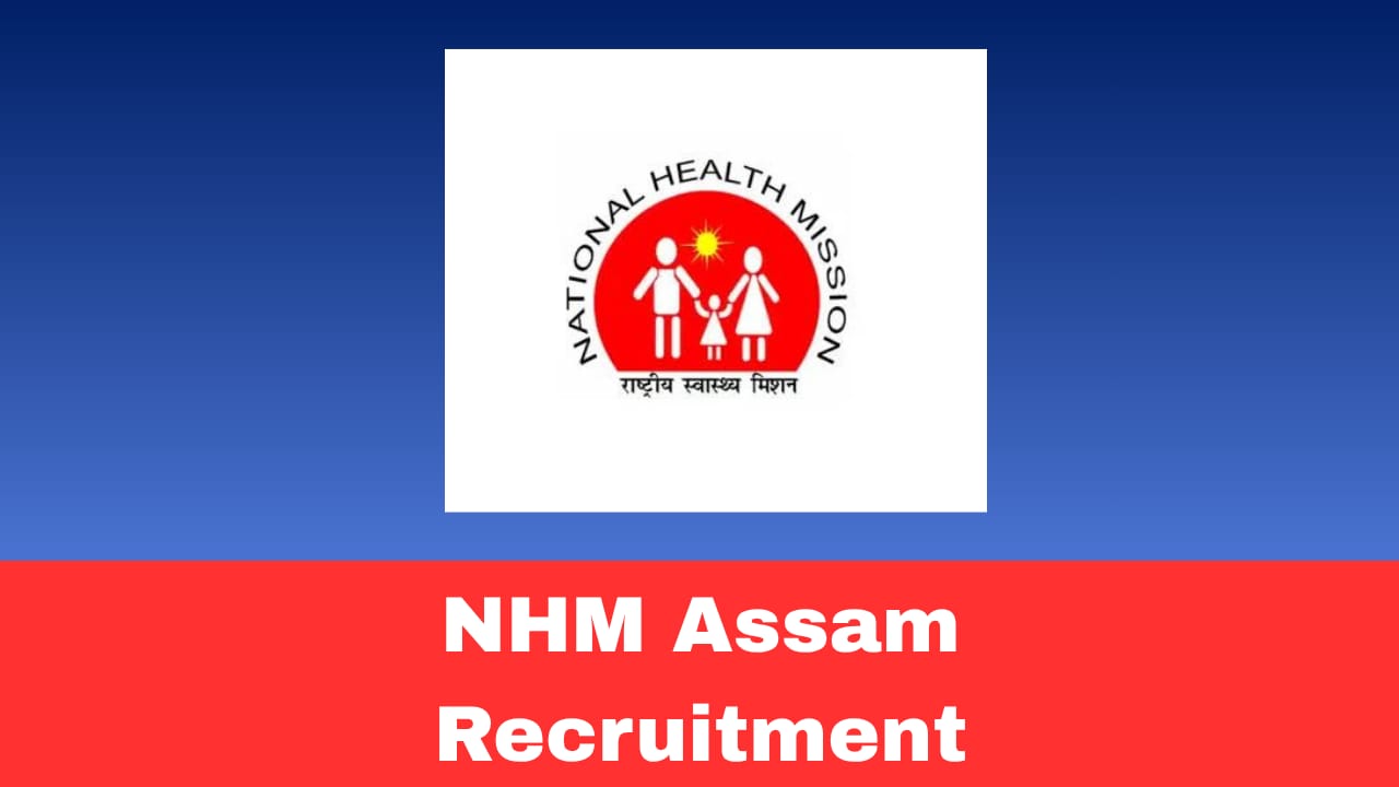 NHM Assam Recruitment 2026 Apply Online for State Finance Manager Post
