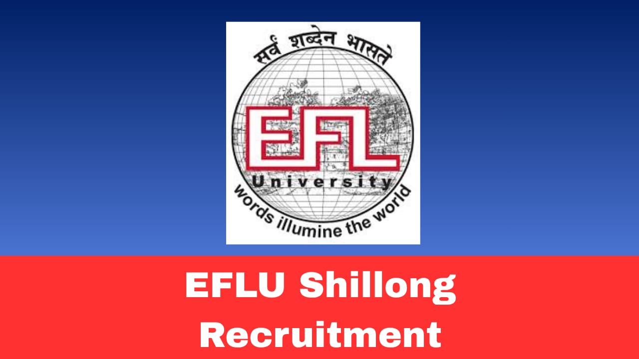 EFLU Shillong Recruitment 2026 – Online Interview for Guest Faculty