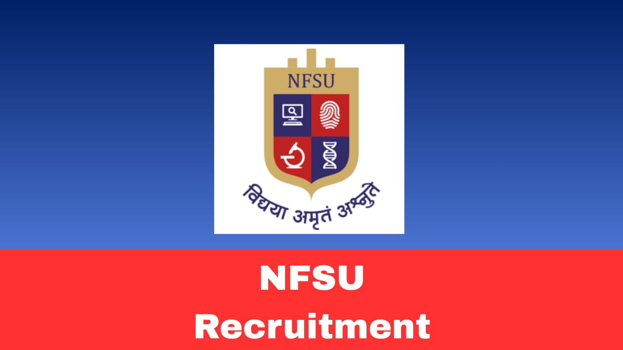 NFSU Recruitment 2026 – Guest Faculty Walk-in-Interview