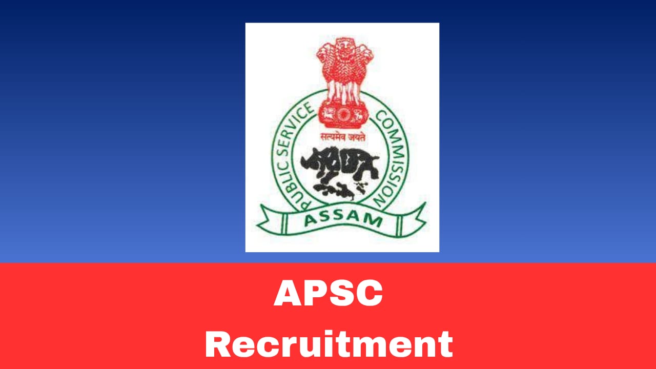 Assam PSC Recruitment 2026 – Assistant Geologist in Directorate of Geology and Mining, Assam