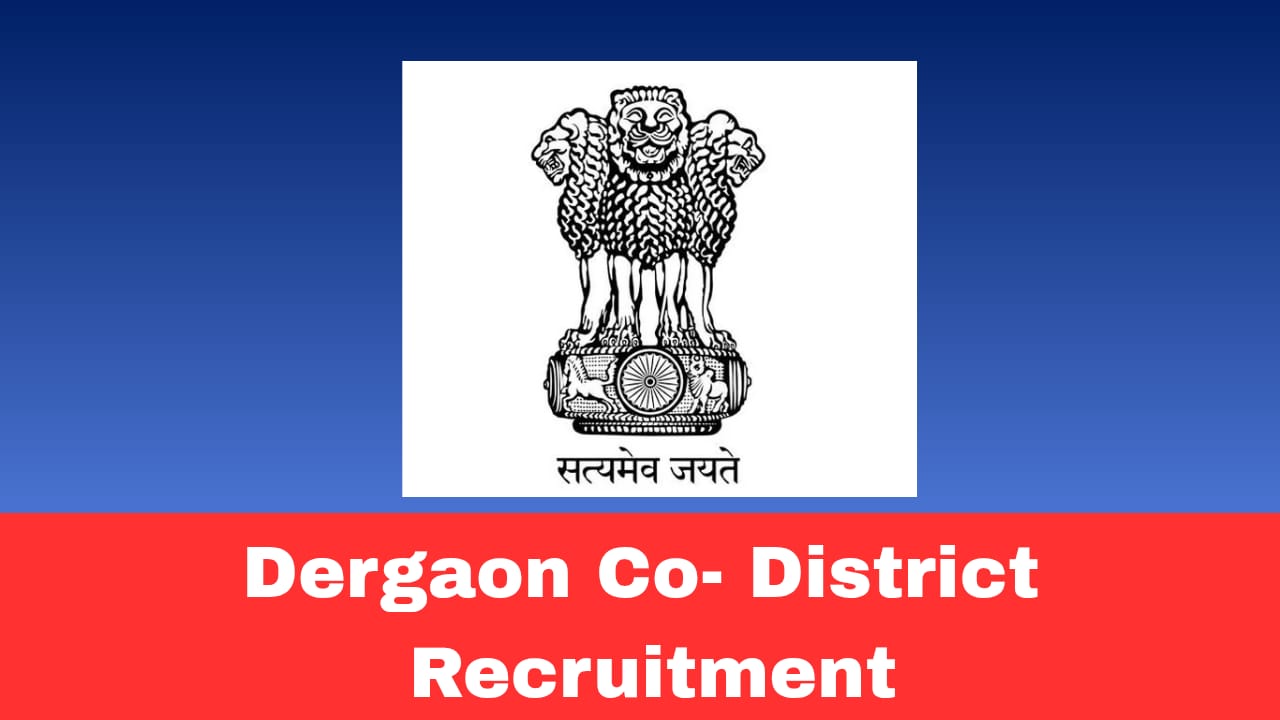 Dergaon Co-District Gaon Pradhan Recruitment 2026 Apply Offline | 10 Village Headman Posts