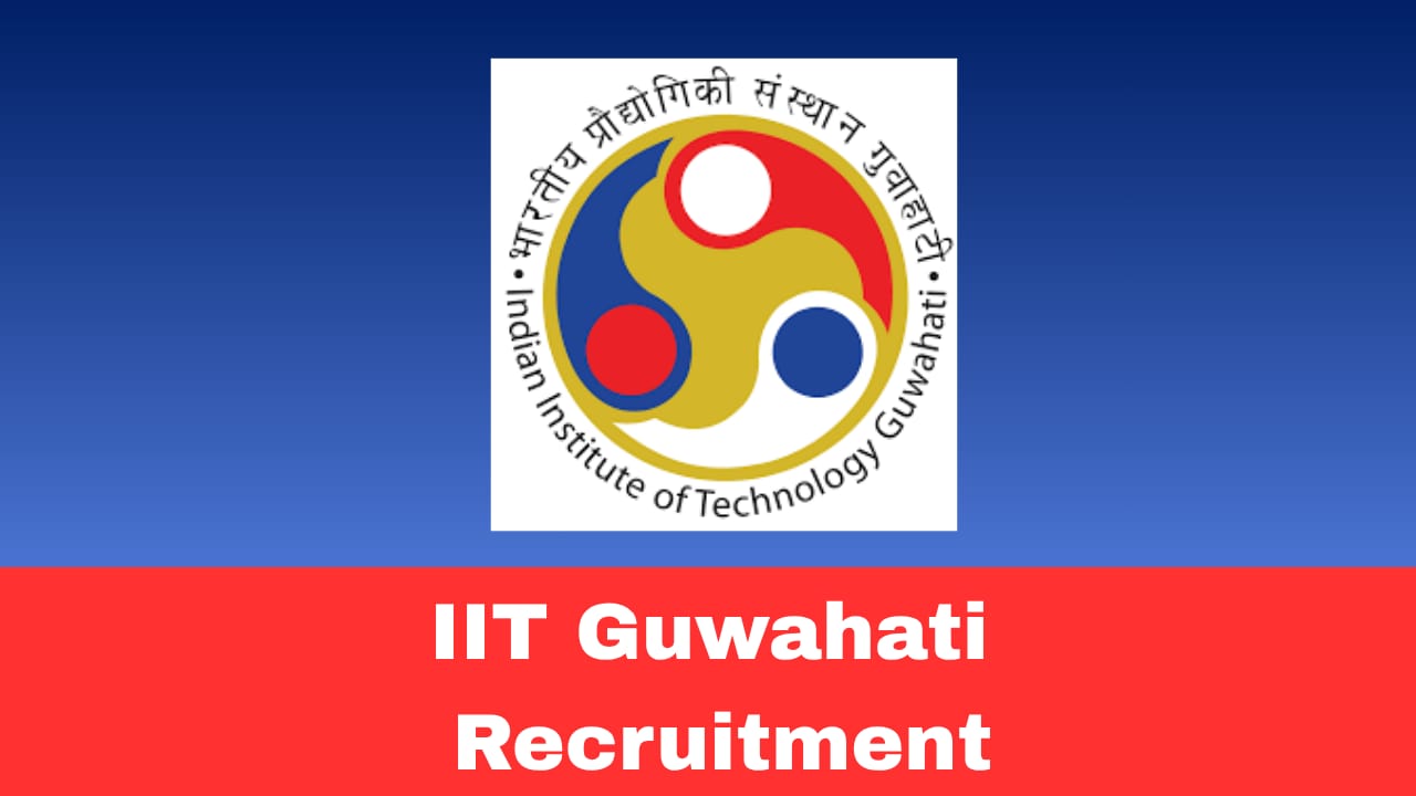 IIT Guwahati Project Fellow Recruitment 2026 Apply Online | 01 Post in BSBE Department