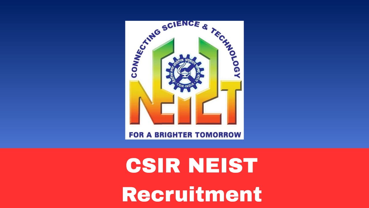 CSIR-NEIST Jorhat Project Staff Recruitment 2026 Apply Online | 04 Vacancies