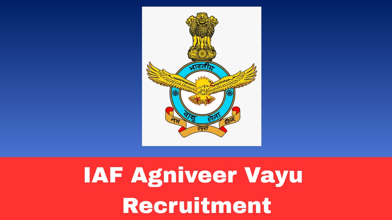IAF Agniveer Vayu Recruitment 2026 | Intake 02/2027 | Apply Online for 2500+ Vacancies