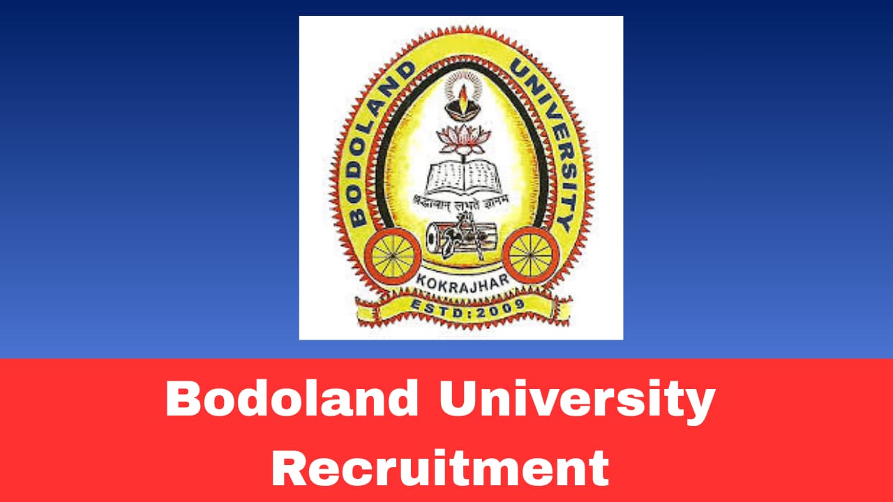 Bodoland University Recruitment 2026 | Non-Teaching Posts | Director & Finance Officer | Apply Online