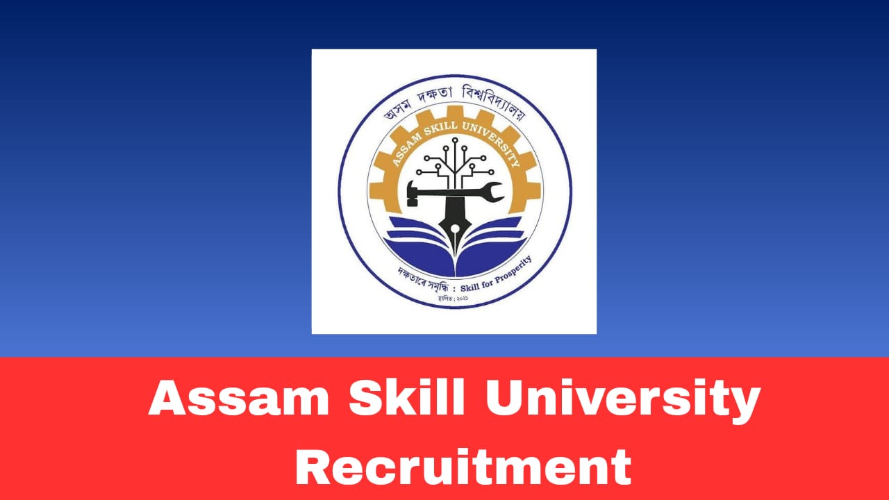 Assam Skill University VC Recruitment 2026 Vice Chancellor Apply Online