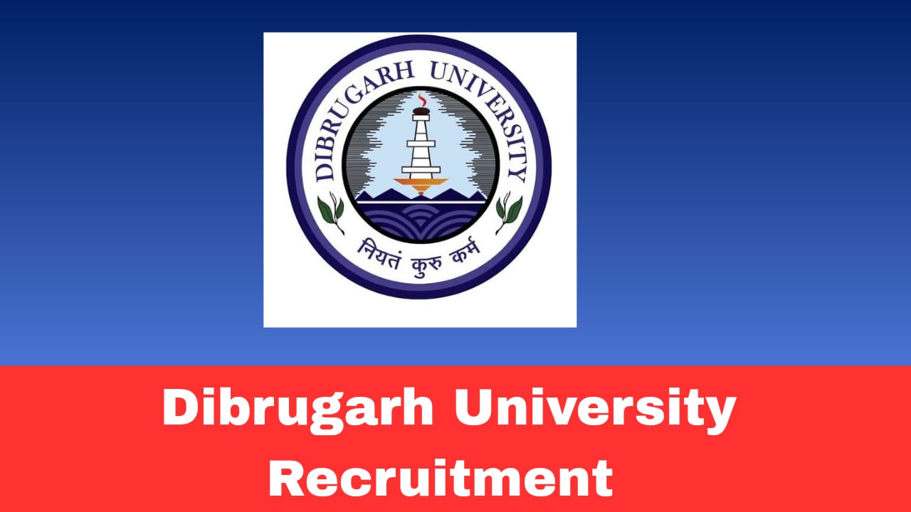 Dibrugarh University SRF Recruitment 2026 – Walk-in-Interview for Senior Research Fellow
