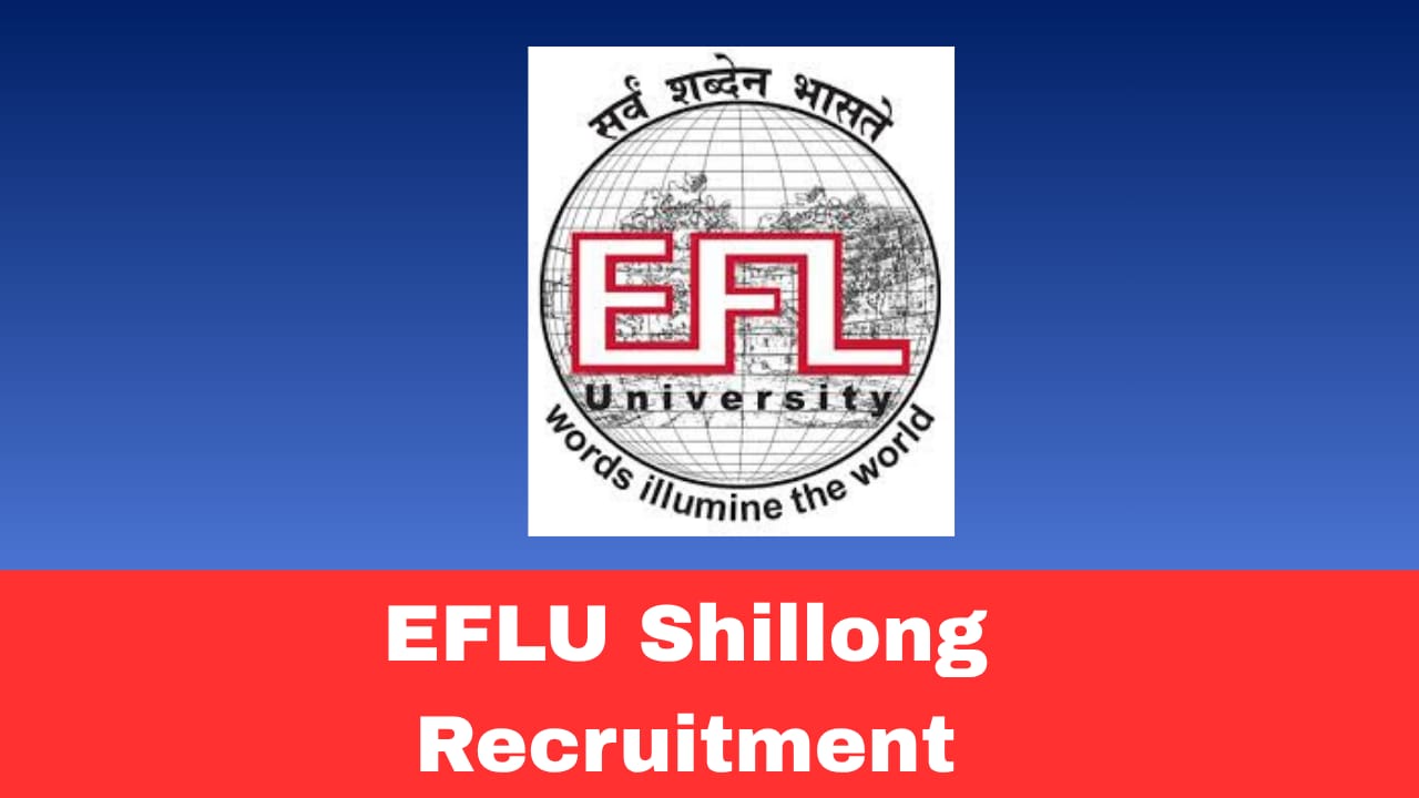 EFLU Shillong Guest Faculty Recruitment 2026 – Apply Online
