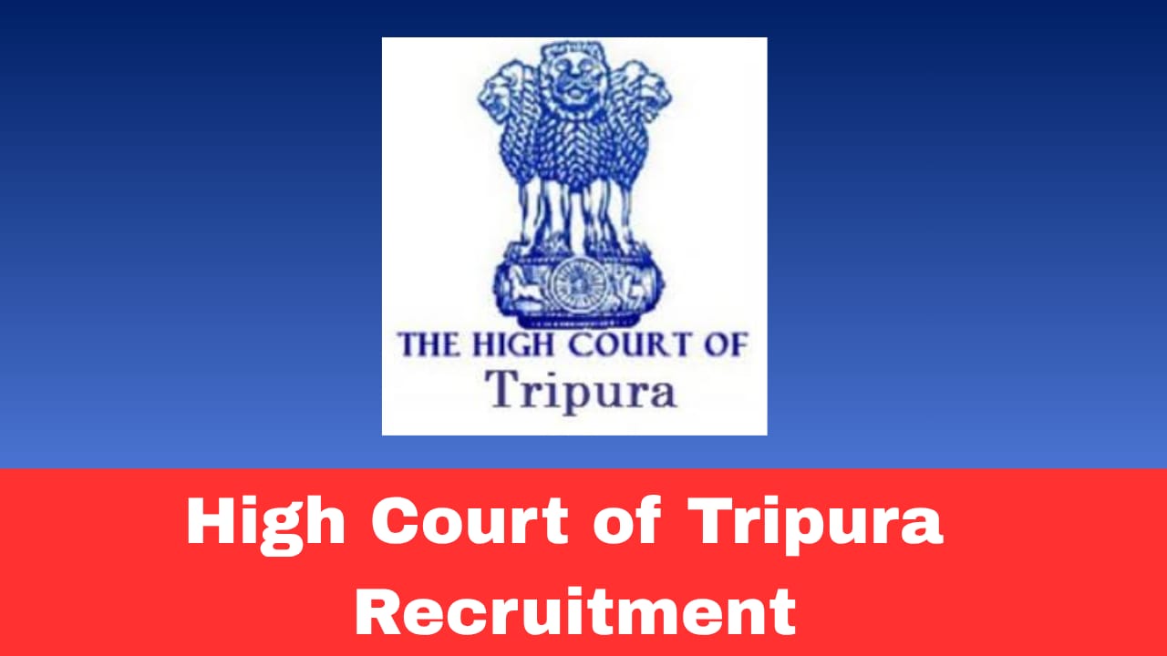 High Court of Tripura Grade I Recruitment 2026 Apply Online of Tripura Judicial Service