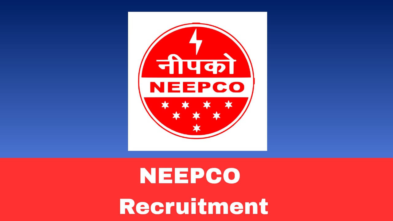 NEEPCO Fixed Tenure Basis Recruitment 2026 – Apply Online for Executive Posts