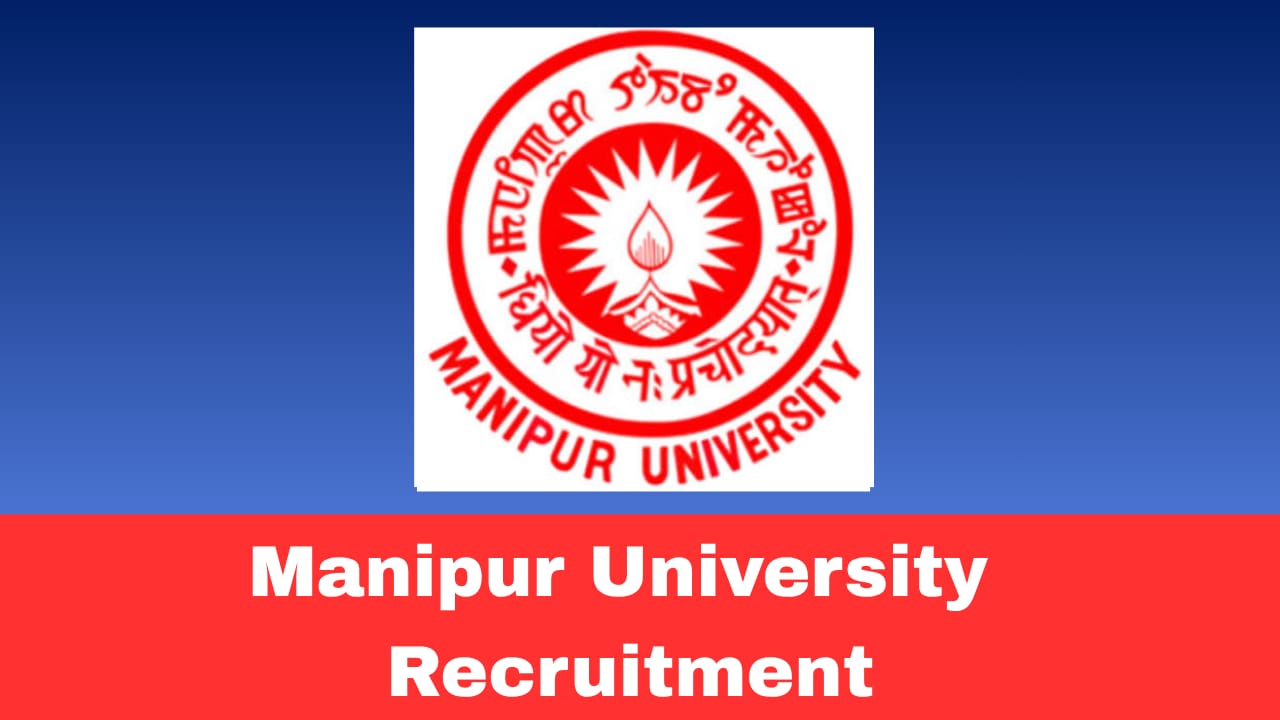 Manipur University CSSI Recruitment 2026 Apply for Research Assistant & Field Investigator (ICSSR Project)