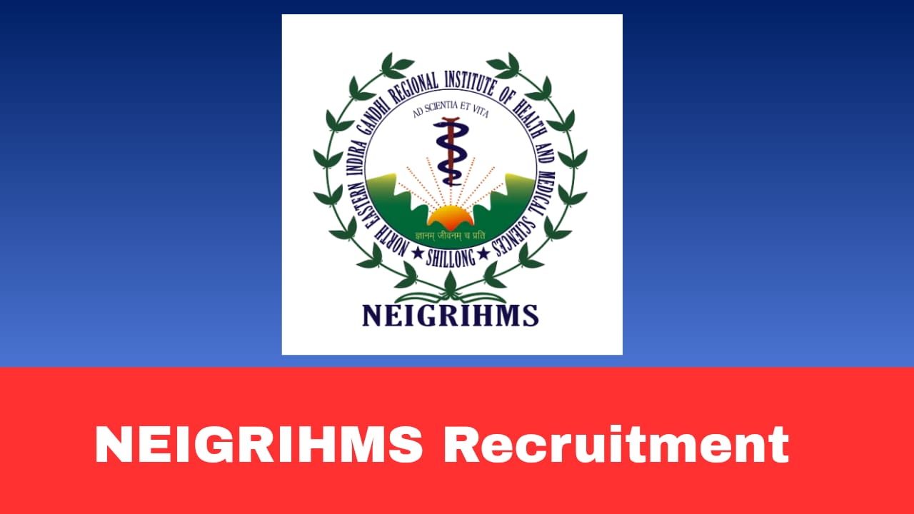 NEIGRIHMS Shillong SRD Recruitment 2026 Apply Offline Rolling Advertisement | 55 Vacancies