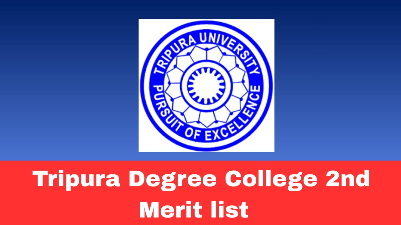 Tripura Degree College 2nd Merit List 2026 Released: Check UG Selection List PDF
