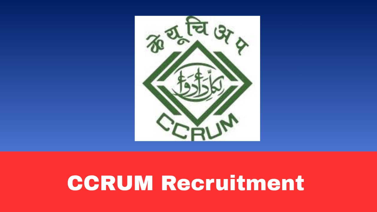 CCRUM Recruitment 2026 – Apply Online for Group A, B & C Posts | 170+ Vacancies | Ministry of Ayush