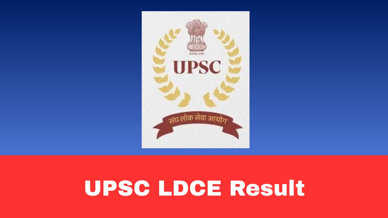 UPSC LDCE Final Result 2026 Released – Download SO Grade B & Stenographer Merit List PDF