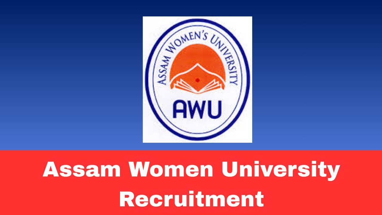 Assam Women's University Recruitment 2026 Apply Online for Vice-Chancellor Post | 01 Vacancy