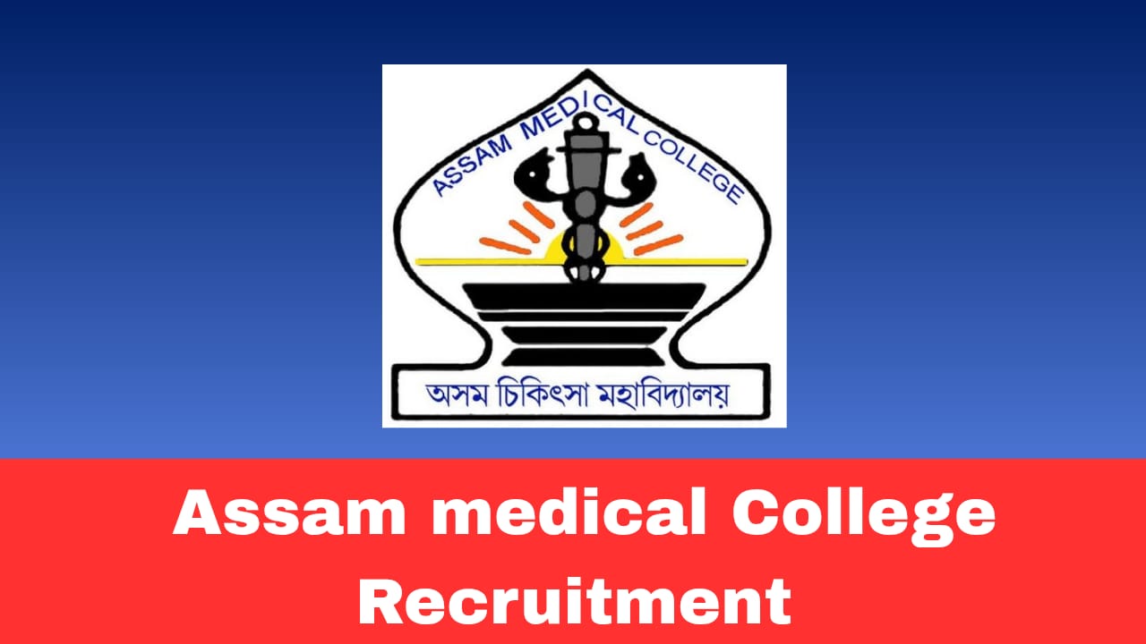 Assam Medical College Recruitment 2026 Apply for Laboratory Technician Walk-in-Interview