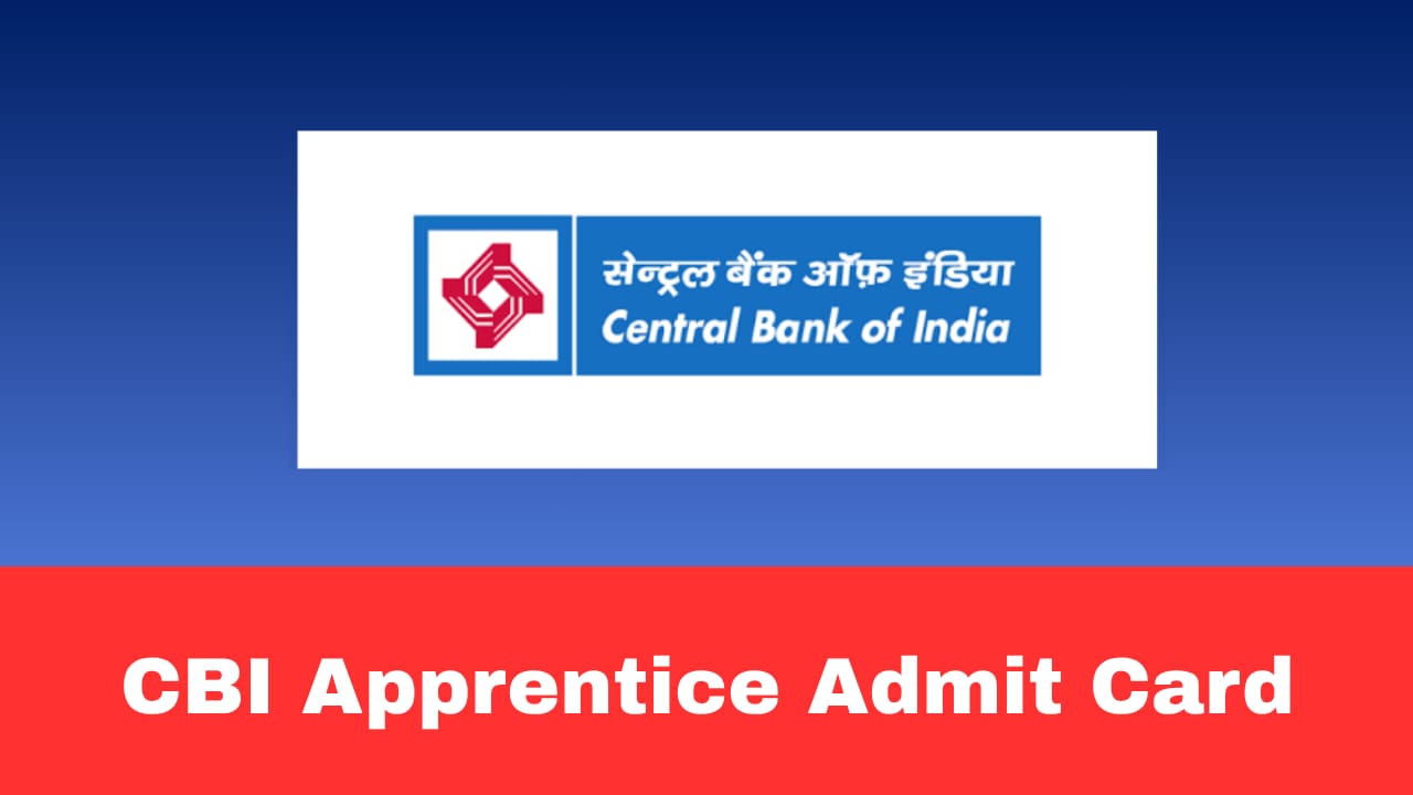 Central Bank of India Apprentice Admit Card 2026 Out – Download CBI Hall Ticket PDF