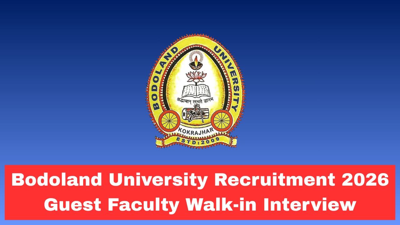 Bodoland University Recruitment 2026 Guest Faculty Walk-in Interview