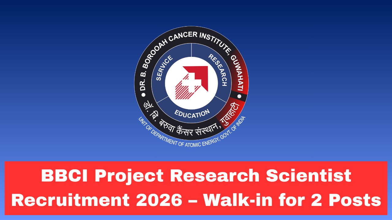 BBCI Project Research Scientist Recruitment 2026 – Walk-in for 2 Posts